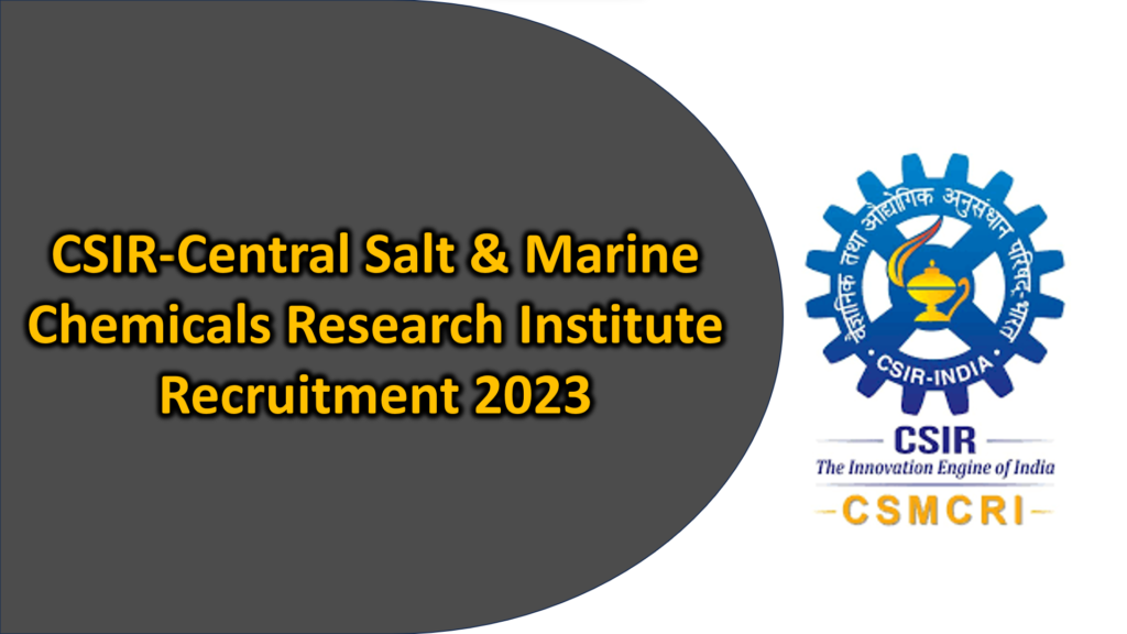 Screenshot 2023 11 28 175100 CSMCRI Recruitment 2023 Notification for 43 Posts, Complete Details